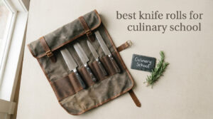 best knife rolls for culinary school